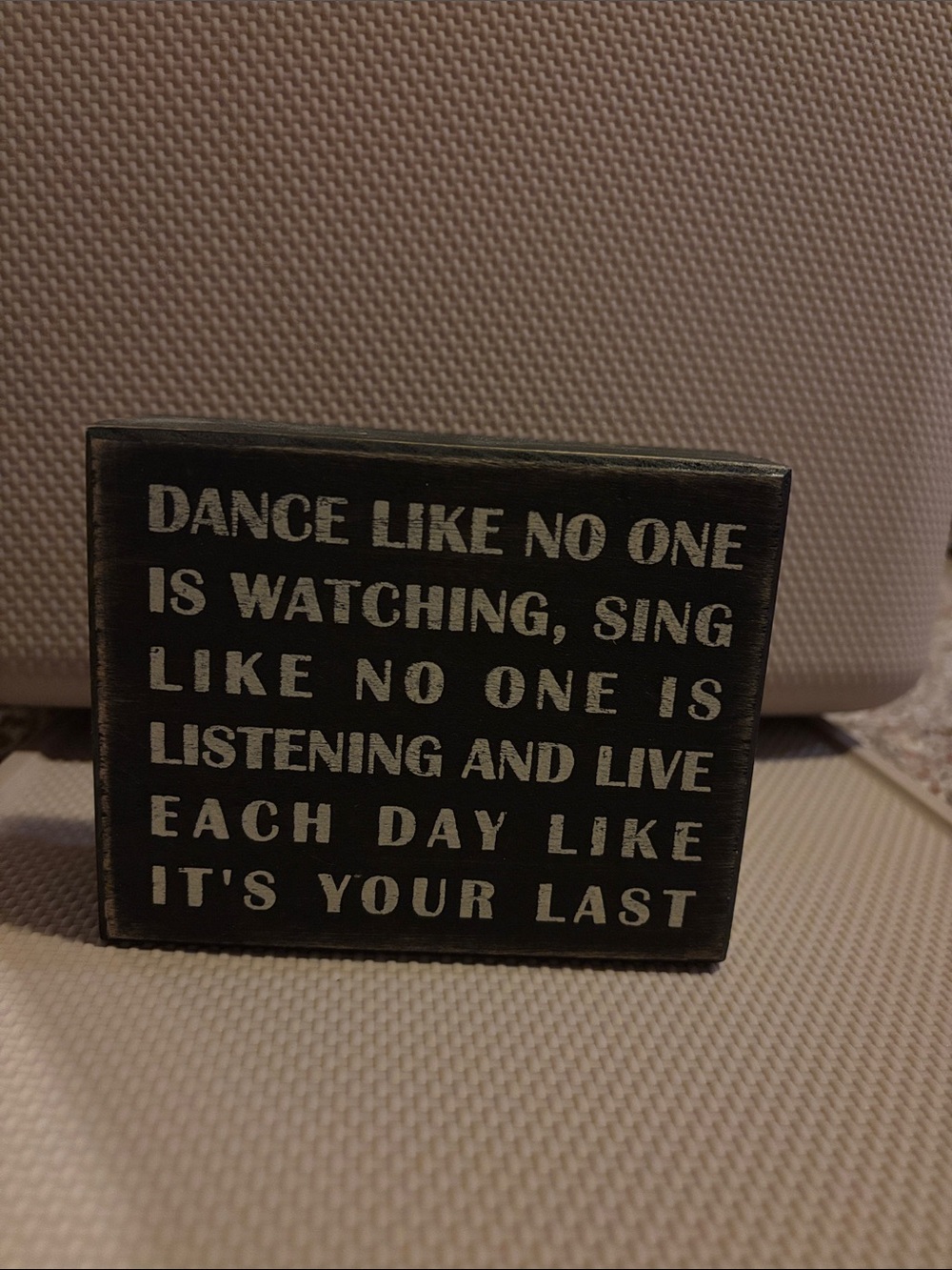 Inspirational Black & White Wood Sign - Motivational Quote
